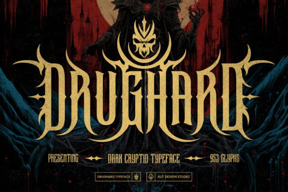 Drughard: A Typeface for Bold, Gothic Statements