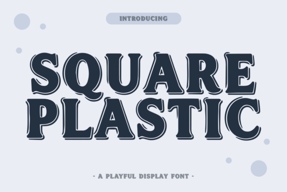 Square Plastic: A Typeface for the Modern Creative