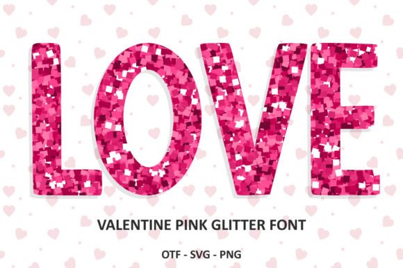 Valentine Pink Glitter: A Sparkling Font for Your Designs